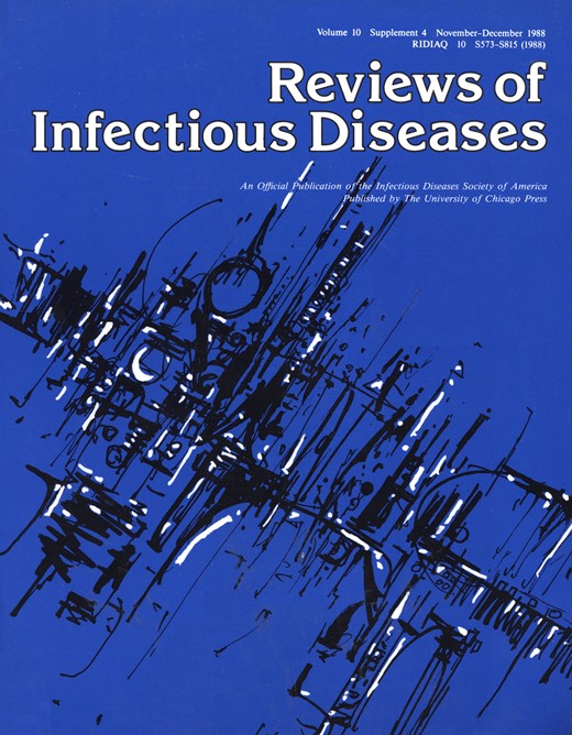 Reviews of Infectious Diseases Cover Image for Volume 10, Issue Supplement_4