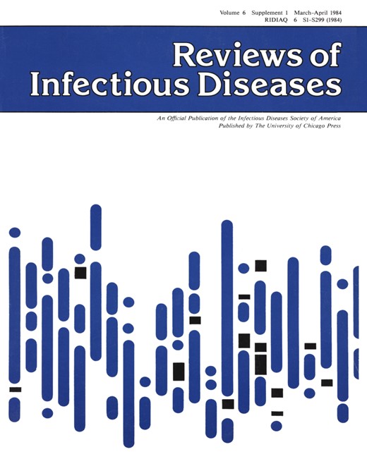 Reviews of Infectious Diseases Cover Image for Volume 6, Issue Supplement_1