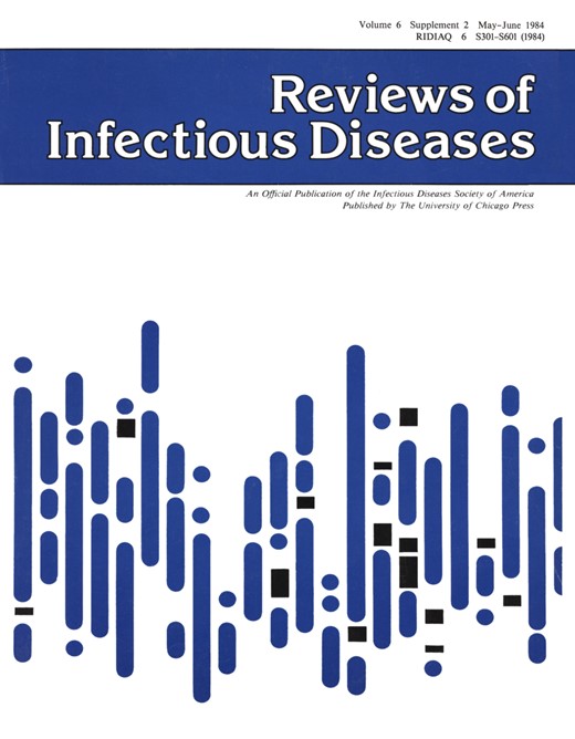 Reviews of Infectious Diseases Cover Image for Volume 6, Issue Supplement_2