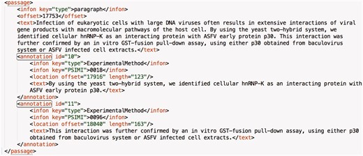 A sample annotation from a paragraph of an article in the data set. Each annotation has an identifier that is incremented by one throughout the article. Moreover, the value of the ‘type’ infon is static and set to ‘ExperimentalMethod’ for all annotations. The value of the ‘PSIMI’ infon is set to the PSI-MI identifier of the interaction detection method. The ‘text’ tag holds the annotated sentence(s). The ‘location’ tag holds the position of the annotated portion in the article with the ‘offset’ and ‘length’ attributes.