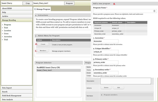 BIMS interfaces for creating, editing and managing programs. A. Manage Program tab showing the list of programs, the details of the highlighted program and admin menu for managing program. B. Add Program tab where users can enter the new program name and modify the four column names required in the BIMS template and Field Book to match their dataset. C. Members tab where users can add other account holders as members of the breeding program with edit or read-only privilege.