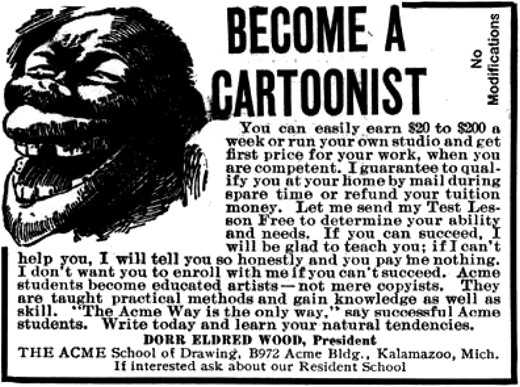 From Ferris State University Jim Crow Museum of Racist Memorabilia, circa 1917, a racist magazine advertisement; permission to use granted because of age of image.