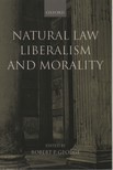 Natural Law, Liberalism, and Morality: Contemporary Essays