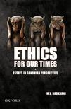 Ethics For Our Times: Essays in Gandhian Perspective (1st edn)
