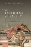 Book cover for The Experience of Poetry: From Homer's Listeners to Shakespeare's Readers