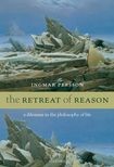 Book cover for The Retreat of Reason: A dilemma in the philosophy of life