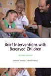 Book cover for Brief Interventions with Bereaved Children (2nd edn)