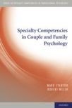Book cover for Specialty Competencies in Couple and Family Psychology