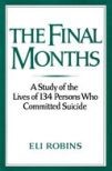 The Final Months: A Study of the Lives of 134 Persons Who Committed Suicide