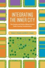 Book cover for Integrating the Inner City: The Promise and Perils of Mixed-Income Public Housing Transformation