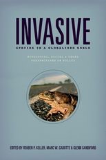 Book cover for Invasive Species in a Globalized World: Ecological, Social, and Legal Perspectives on Policy
