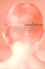 The Elusive Embryo: How Women and Men Approach New Reproductive Technologies