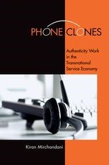 Phone Clones: Authenticity Work in the Transnational Service Economy