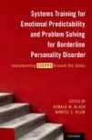 Systems Training for Emotional Predictability and Problem Solving for Borderline Personality Disorder: Implementing STEPPS Around the Globe