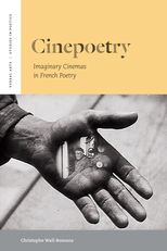 Cinepoetry: Imaginary Cinemas in French Poetry
