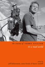 Book cover for The Cinema of Terry Gilliam: It's a Mad World
