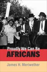 Book cover for Proudly We Can Be Africans: Black Americans and Africa, 1935-1961
