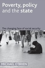 Poverty, policy and the state: The changing face of social security 