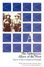 Book cover for The Ambiguous Allure of the West: Traces of the Colonial in Thailand