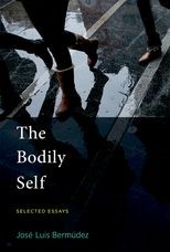 The Bodily Self: Selected Essays