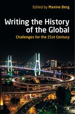 Writing the History of the Global: Challenges for the Twenty-First Century