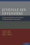 Book cover for Juvenile Sex Offenders: A Guide to Evaluation and Treatment for Mental Health Professionals