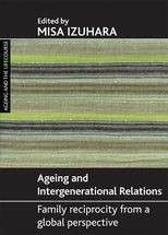 Ageing and intergenerational relations: Family reciprocity from a global perspective 