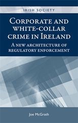 Corporate and white-collar crime in Ireland: A new architecture of regulatory enforcement