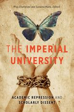 The Imperial University: Academic Repression and Scholarly Dissent