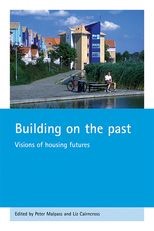 Building on the past: Visions of housing futures 