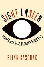 Book cover for Sight Unseen: Gender and Race Through Blind Eyes