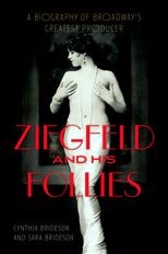 Book cover for Ziegfeld and His Follies: A Biography of Broadway's Greatest Producer