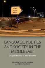 Book cover for Language, Politics and Society in the Middle East: Essays in Honour of Yasir Suleiman