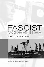 Book cover for Fascist Modernities: Italy, 1922-1945