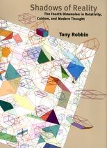 Shadows of Reality: The Fourth Dimension in Relativity, Cubism, and Modern Thought 