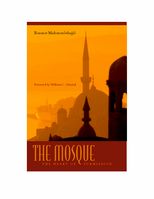 The Mosque: The Heart of Submission