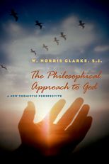 Book cover for The Philosophical Approach to God: A New Thomistic Perspective, 2nd Revised Edition