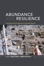 Abundance and Resilience: Farming and Foraging in Ancient Kaua'i