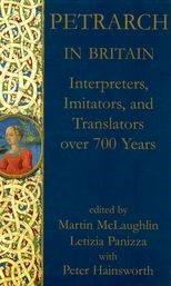Petrarch in Britain: Interpreters, Imitators, and Translators over 700 years