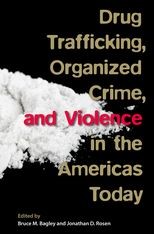 Book cover for Drug Trafficking, Organized Crime, and Violence in the Americas Today