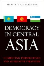 Book cover for Democracy in Central Asia: Competing Perspectives and Alternative Strategies
