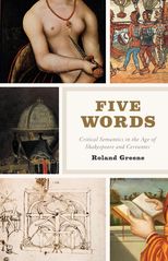 Five Words: Critical Semantics in the Age of Shakespeare and Cervantes