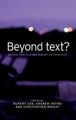 Beyond text? Critical practices and sensory anthropology