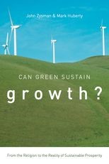 Can Green Sustain Growth? From the Religion to the Reality of Sustainable Prosperity