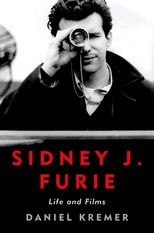 Sidney J. Furie: Life and Films