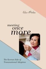 Book cover for Meeting Once More: The Korean Side of Transnational Adoption