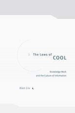 Book cover for The Laws of Cool: Knowledge Work and the Culture of Information