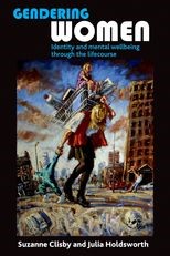 Book cover for Gendering women: Identity and mental wellbeing through the lifecourse