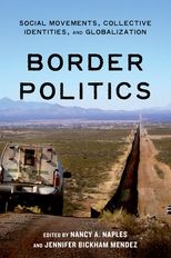 Border Politics: Social Movements, Collective Identities, and Globalization