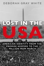 Lost in the USA: American Identity from the Promise Keepers to the Million Mom March